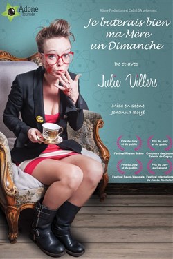 Affiche de Julie Villers dans Je buterai bien ma mère un dimanche
