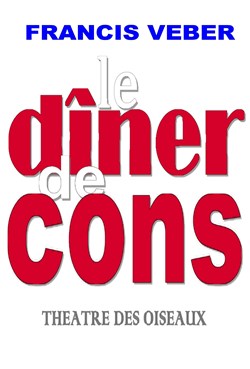 Affiche de Le dîner de cons