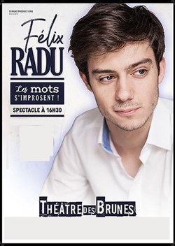 Affiche de Felix Radu dans Les mots s'improsent