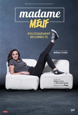 Affiche de Madame Meuf dans Politiquement Incorrecte