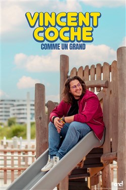 Affiche de Vincent Coche dans Comme un grand