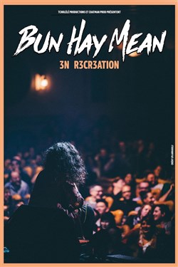 Affiche de Bun Hay Mean dans 3n r3cr3ation