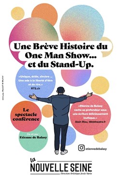 Affiche de Etienne de Balasy dans Une Brève Histoire du One Man Show... et du Stand Up