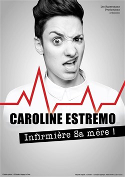 Affiche de Caroline Estremo dans Infirmière sa mère