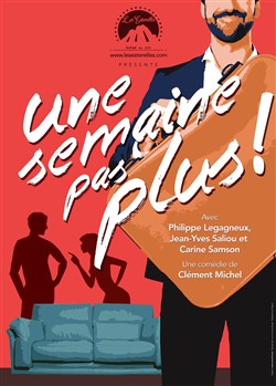 Affiche de Une semaine pas plus !