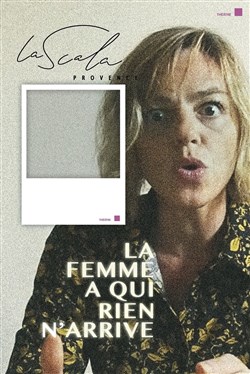 Affiche de La femme à qui rien n'arrive