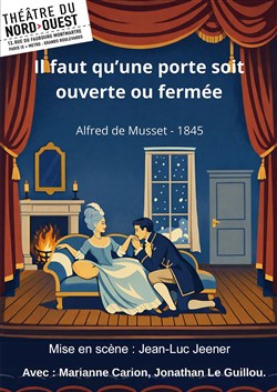 Affiche de Il faut qu'une porte soit ouverte ou fermée