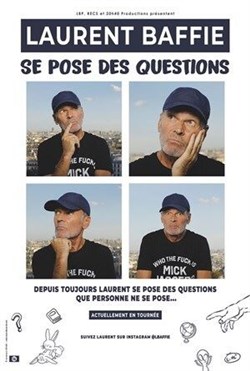 Affiche de Laurent Baffie se pose des questions