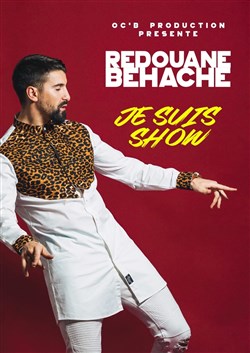 Affiche de Rédouane Behache dans Je suis show