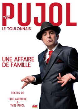 Affiche de Yves Pujol dans Une affaire de famille
