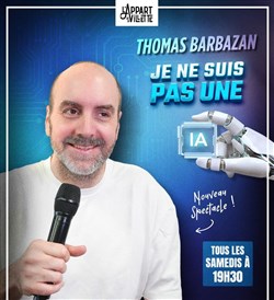 Affiche de Thomas Barbazan dans Je ne suis pas une I.A