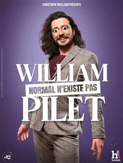 Affiche de William Pilet dans Normal n'existe pas