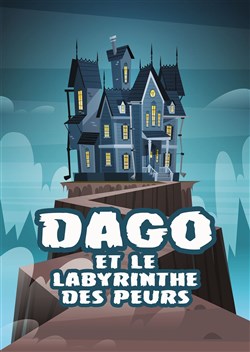 Affiche de Dago et le labyrinthe des peurs