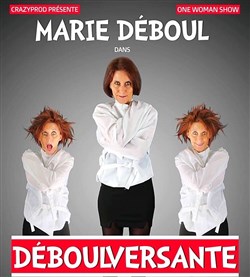 Affiche de Marie Déboul dans Débouleversante