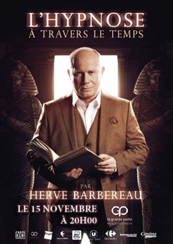 Affiche de Hervé Barbereau dans L'Hypnose à travers le temps