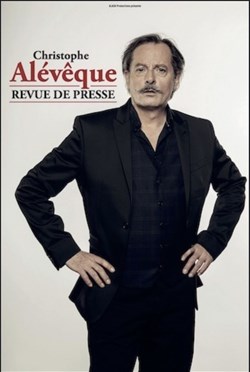 Affiche de Christophe Alévêque dans Revue de presse