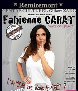 Affiche de Fabienne Carat dans L'amour est dans le prêt ?