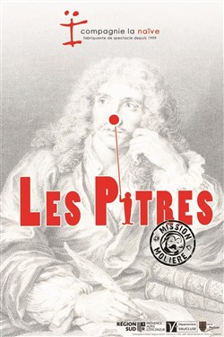 Affiche de Les pitres : Mission Molière