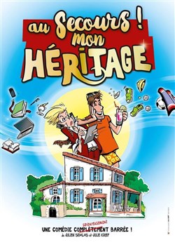 Affiche de Au secours ! Mon héritage