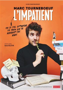 Affiche de Marc Tourneboeuf dans L'impatient