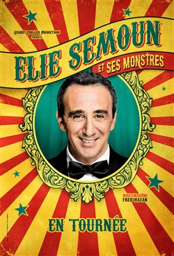 Affiche de Elie Semoun et ses monstres