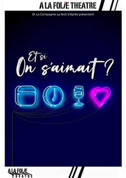 Affiche de Et si on s'aimait ?