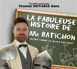 Affiche de La fabuleuse histoire de M. Batichon