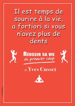 Affiche de Yves Cusset dans Réussir sa vie du premier coup