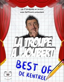 Affiche de La troupe à Joubert fait son best of de rentrée