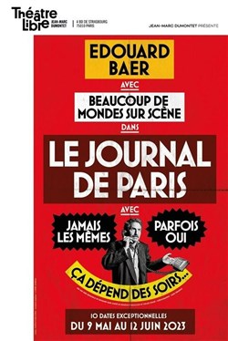 Affiche de Edouard Baer et Beaucoup de mondes sur Scène dans Le Journal de Paris