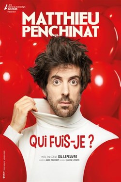 Affiche de Matthieu Penchinat dans Qui fuis-je ?