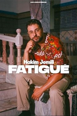 Affiche de Hakim Jemili dans Fatigué