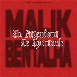 Affiche de Malik Bentalha dans En attendant le spectacle