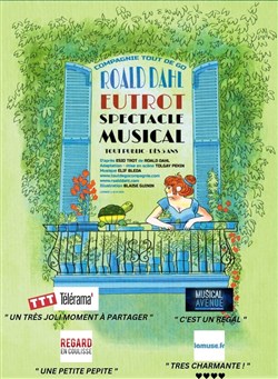Affiche de Eutrot, la comédie musicale de Roald Dahl