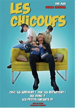 Affiche de Gilles Llerena dans Les Chicoufs