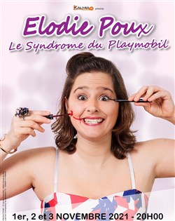 Affiche de Elodie Poux dans Le syndrôme du playmobil