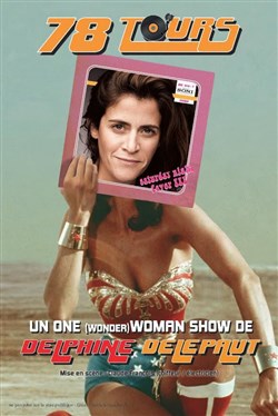 Affiche de Delphine Delepaut dans 78 Tours