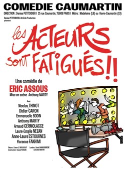 Affiche de Les acteurs sont fatigués