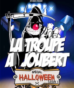Affiche de La troupe à Joubert - Spécial Halloween