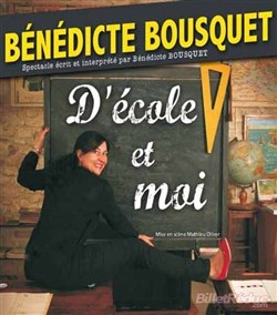 Affiche de Bénédicte Bousquet dans D'école et moi