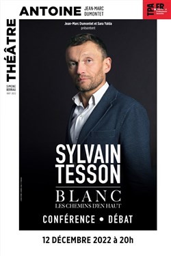 Affiche de Sylvain Tesson dans Blanc les chemins d'en haut
