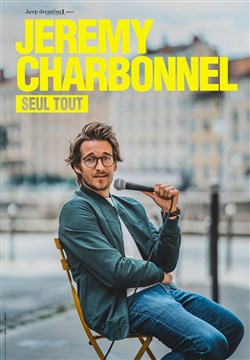 Affiche de Jérémy Charbonnel dans Seul tout
