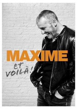 Affiche de Maxime dans Et voilà !