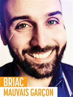 Affiche de Briac dans Mauvais garçon