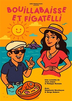Affiche de Bouillabaisse et Figatelli