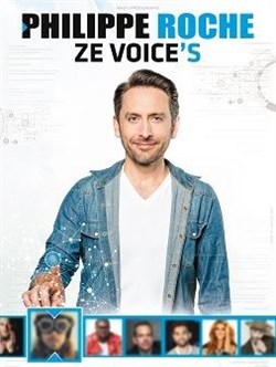 Affiche de Philippe Roche dans Ze voice's