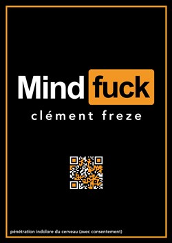 Affiche de Clément Freze dans Mindfuck