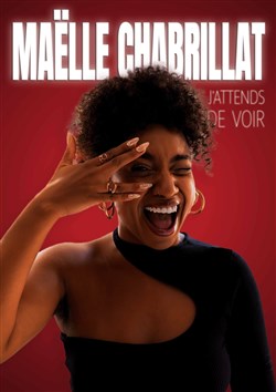 Affiche de Maëlle Chabrillat dans J'attends de voir