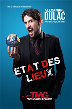 Affiche de Alexandre Dulac dans Etat des Lieux