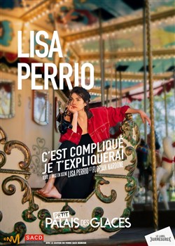 Affiche de Lisa Perrio dans C'est compliqué, je t'expliquerai